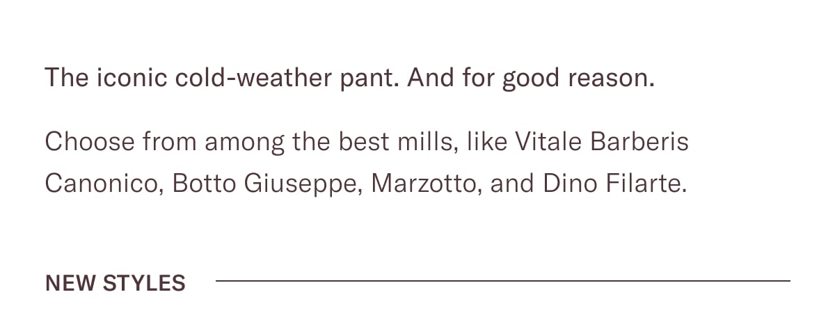 The iconic cold-weather pant. And for good reason.