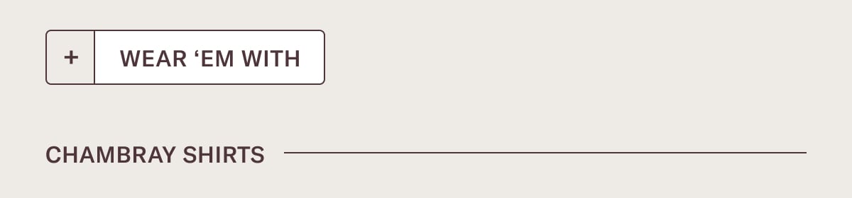 Wear 'em with: Chambray Shirts